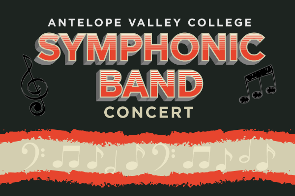 Antelope Valley College Symphonic Band Concert of a black background.